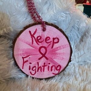 Homemade Keep Fighting Breast Cancer Ornament